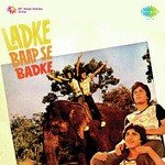 Ladke Baap Se Badhke - Sailesh Song Download